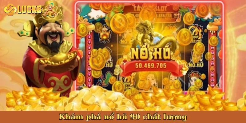kham-pha-no-hu-90-chat-luong